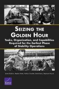 Seizing the Golden Hour : Tasks, Organization, and Capabilities Required for the Earliest Phase of Stability Operations