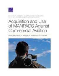 Acquisition and Use of MANPADS against Commercial Aviation : Risks, Proliferation, Mitigation, and Cost of an Attack