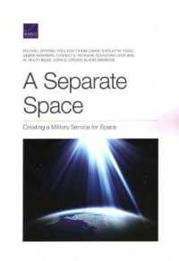 Separate Space : Creating a Military Service for Space