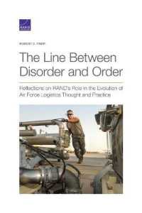 The Line between Disorder and Order : Reflections on RAND's Role in the Evolution of Air Force Logistics Thought and Practice