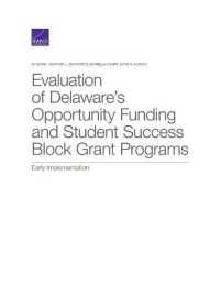 Evaluation of Delaware's Opportunity Funding and Student Success Block Grant Programs : Early Implementation