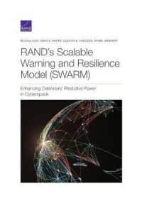 Rand's Scalable Warning and Resilience Model (Swarm) : Enhancing Defenders' Predictive Power in Cyberspace