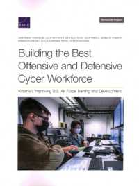 Building the Best Offensive and Defensive Cyber Workforce : Improving U.S. Air Force Training and Development