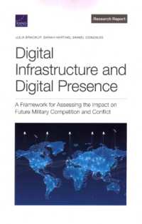 Digital Infrastructure and Digital Presence : A Framework for Assessing the Impact on Future Military Competition and Conflict