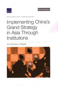 Implementing China's Grand Strategy in Asia through Institutions : An Exploratory Analysis
