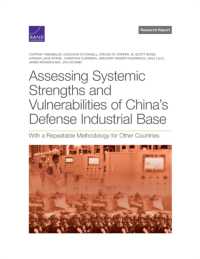 Assessing Systemic Strengths and Vulnerabilities of China's Defense Industrial Base : With a Repeatable Methodology for Other Countries