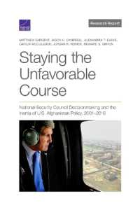 Staying the Unfavorable Course : National Security Council Decisionmaking and the Inertia of U.S. Afghanistan Policy, 2001-2016
