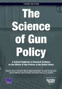 The Science of Gun Policy : A Critical Synthesis of Research Evidence on the Effects of Gun Policies in the United States （3RD）