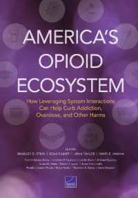 America's Opioid Ecosystem: How Leveraging System Interactions Can Help Curb Addiction, Overdose, and Other Harms