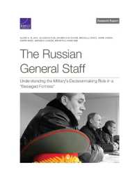 The Russian General Staff : Understanding the Military's Decisionmaking Role in a 'Besieged Fortress'