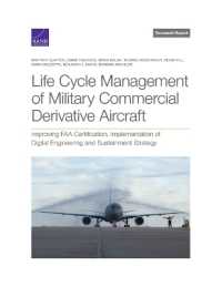 Life Cycle Management of Military Commercial Derivative Aircraft : Improving FAA Certification, Implementation of Digital Engineering and Sustainment Strategy
