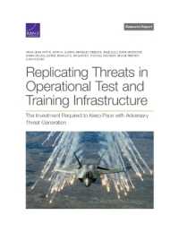 Replicating Threats in Operational Test and Training Infrastructure : The Investment Required to Keep Pace with Adversary Threat Generation