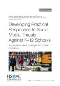 Developing Practical Responses to Social Media Threats against K-12 Schools : An Overview of Trends, Challenges, and Current Approaches