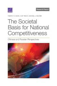 The Societal Basis for National Competitiveness : Chinese and Russian Perspectives