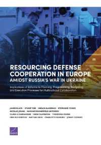 Resourcing Defense Cooperation in Europe Amidst Russia's War in Ukraine : Implications of Reforms to Planning, Programming, Budgeting, and Execution Processes for Multinational Collaboration