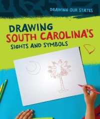 Drawing South Carolina's Sights and Symbols (Drawing Our States) （Library Binding）