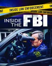 Inside the FBI (Inside Law Enforcement) （Library Binding）