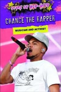 Chance the Rapper : Musician and Activist (Stars of Hip-hop) （Library Binding）