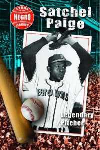 Satchel Paige : Legendary Pitcher (Stars of the Negro Leagues)