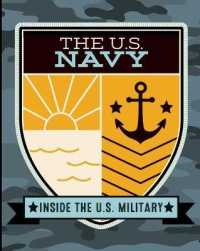 The U.S. Navy (Inside the U.S. Military) （Library Binding）