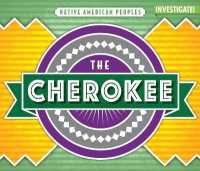 The Cherokee (Native American Peoples)