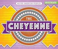 The Cheyenne (Native American Peoples)