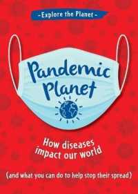 Pandemic Planet (Explore the Planet) （Library Binding）