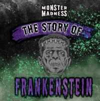 The Story of Frankenstein (Monster Madness)