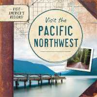 Visit the Pacific Northwest (Visit America's Regions!)