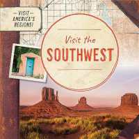 Visit the Southwest (Visit America's Regions!)