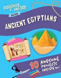 Ancient Egyptians (Discover and Do!: History)
