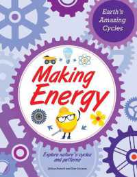 Making Energy (Earth's Amazing Cycles) （Library Binding）