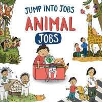 Animals (Jump into Jobs) （Library Binding）