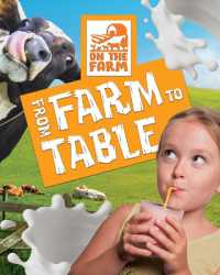 From Farm to Table (On the Farm) （Library Binding）