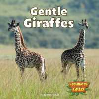 Gentle Giraffes (Growing Up Wild)