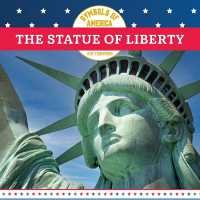 The Statue of Liberty (Symbols of America)