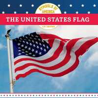 The United States Flag (Symbols of America)