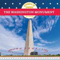 The Washington Monument (Symbols of America) （Library Binding）