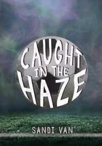 Caught in the Haze (Ya Verse)