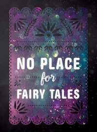 No Place for Fairy Tales (Ya Verse)