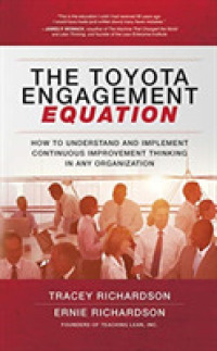 The Toyota Engagement Equation (8-Volume Set) : How to Understand and Implement Continuous Improvement Thinking in Any Organization （Unabridged）