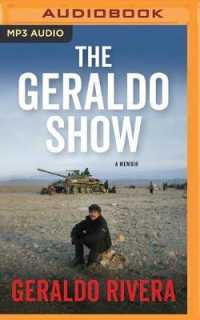 The Geraldo Show : A Memoir （MP3 UNA）