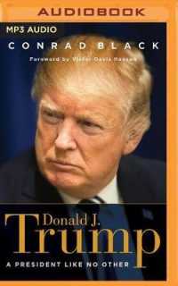 Donald J. Trump : A President Like No Other （MP3 UNA）