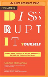 Disrupt-It-Yourself : Eight Ways to Hack a Better Business-Before the Competition Does （MP3 UNA）