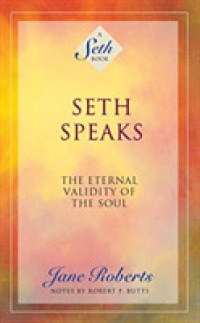 Seth Speaks (17-Volume Set) : The Eternal Validity of the Soul (Seth) （Unabridged）