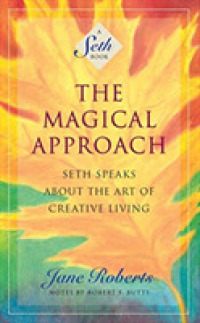 The Magical Approach (5-Volume Set) : Seth Speaks about the Art of Creative Living （Unabridged）