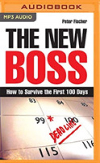 The New Boss : How to Survive the First 100 Days （MP3 UNA）