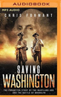 Saving Washington : The Forgotten Story of the Maryland 400 and the Battle of Brooklyn （MP3 UNA）