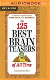 The 125 Best Brain Teasers of All Time : A Mind-blowing Challenge of Math, Logic, and Wordplay （MP3 UNA）