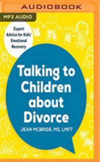 Talking to Children about Divorce : Expert Advice for Kids' Emotional Recovery （MP3 UNA）